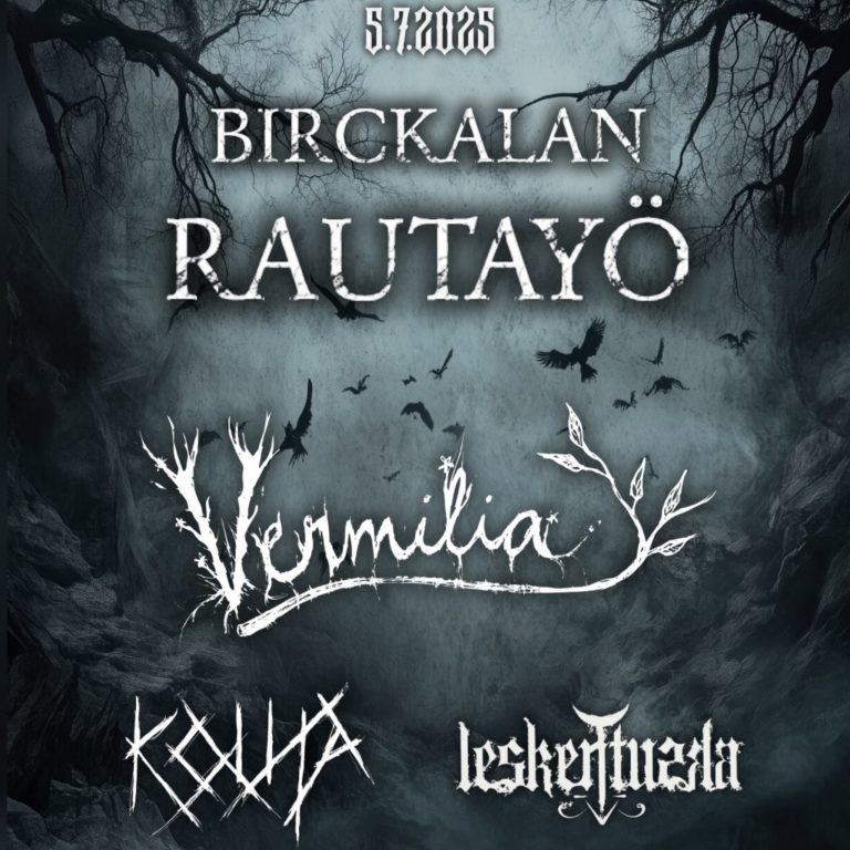 VERMILIA @ BIRCKALAN RAUTAYÖ